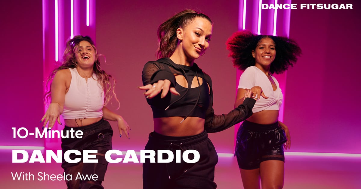 Get Your Mood and Heart Rate Up With This Quick Dance Cardio Workout